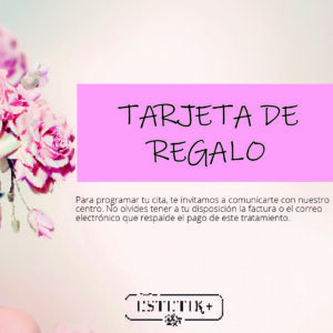 TARJETA REGALO CANJEABLE POR NUESTROS TRATAMIENTOS